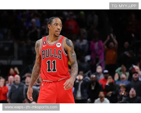 公牛靠德罗赞高难度终结稳住节奏,芝加哥提升火力